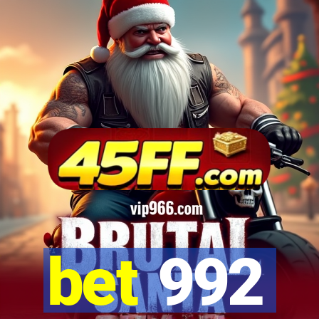 bet 992